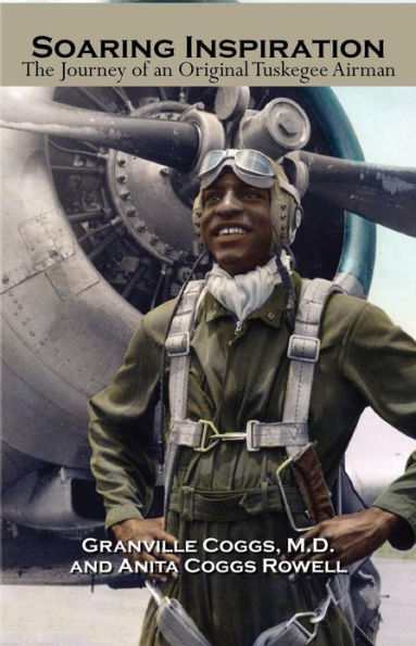 Soaring Inspiration: The Journey of an Original Tuskegee Airman