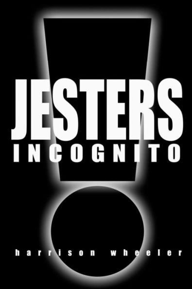 Jesters Incognito: Live Like a King. Hire a Jester.