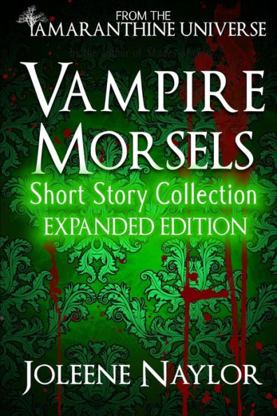 Vampire Morsels: Short Story Collection: From the world of Amaranthine