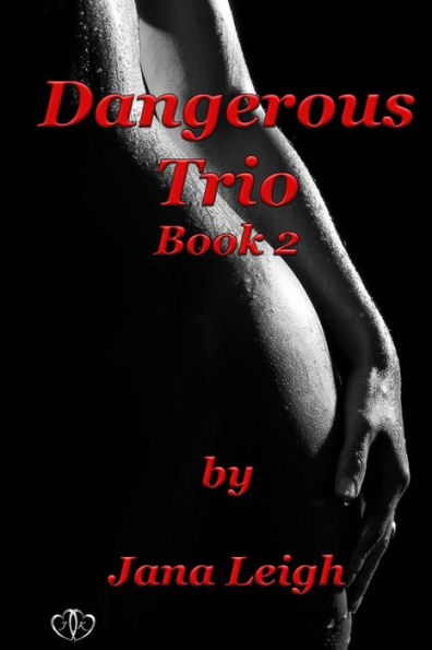 Dangerous Trio Part 2