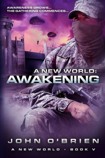 A New World: Awakening by John O'Brien PhD, Paperback | Barnes & Noble®