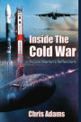 Inside the Cold War: A Cold Warrior's Reflections