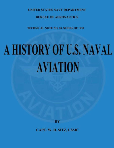 A History of U.S. Naval Aviation: Technical Note No. 18, Series of 1930