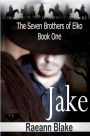 Jake (The Seven Brothers of Elko: Book One)