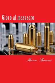 Title: Gioco al massacro, Author: Fosca Colli