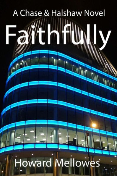 Faithfully: Chase & Halshaw #1