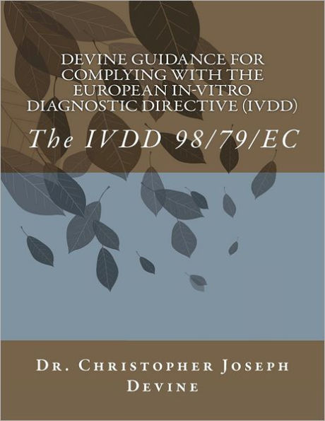 Devine Guidance for Complying with the European In-Vitro Diagnostic Directive (IVDD): The IVDD 98/79/EC