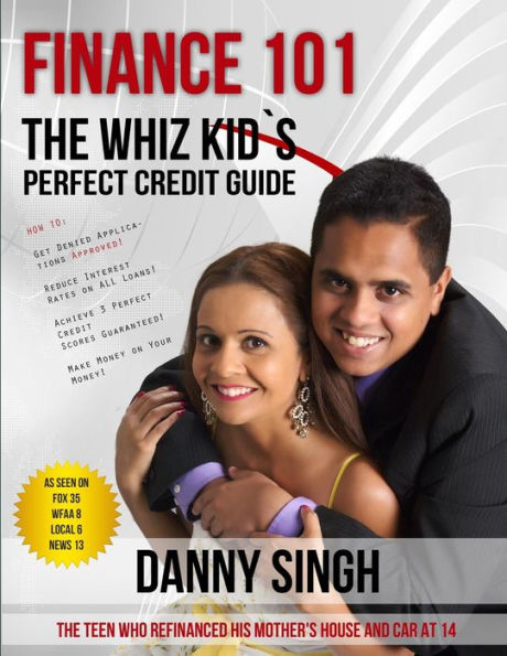 Finance 101: the Whiz Kid's Perfect Credit Guide: Save House from Foreclosure