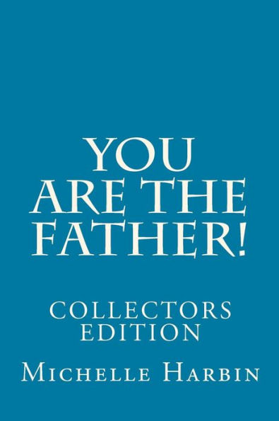 You are the Father! Collectors Edition