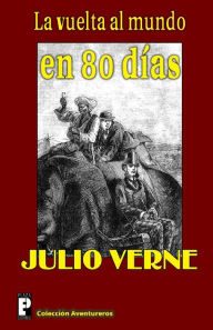 Title: La vuelta al mundo en 80 dias, Author: Julio Verne