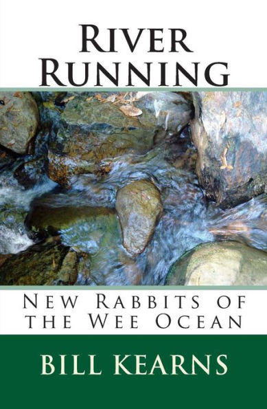 River Running: New Rabbits of the Wee Ocean