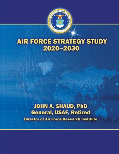 Air Force Strategy Study 2020-2030
