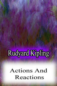 Title: Actions And Reactions, Author: Rudyard Kipling