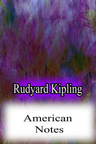 Title: American Notes, Author: Rudyard Kipling