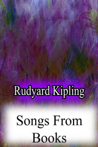 Title: Songs From Books, Author: Rudyard Kipling