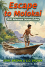 Escape to Molokai