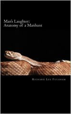 Man's Laughter: Anatomy of a Manhunt