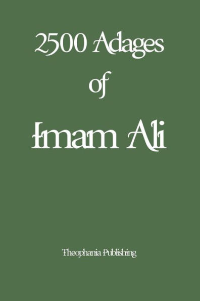 2500 Adages of Imam Ali