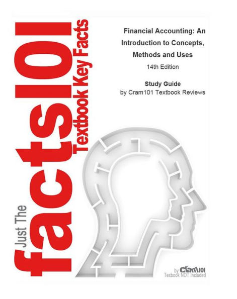 Financial Accounting, An Introduction to Concepts, Methods and Uses: Business, Finance