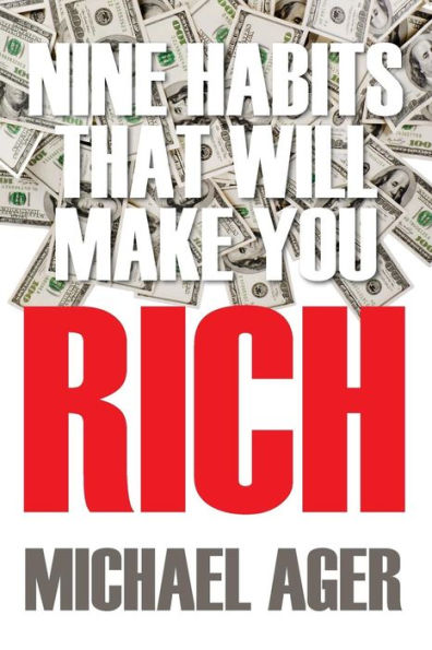Nine Habits That Will Make You Rich: Teen Edition