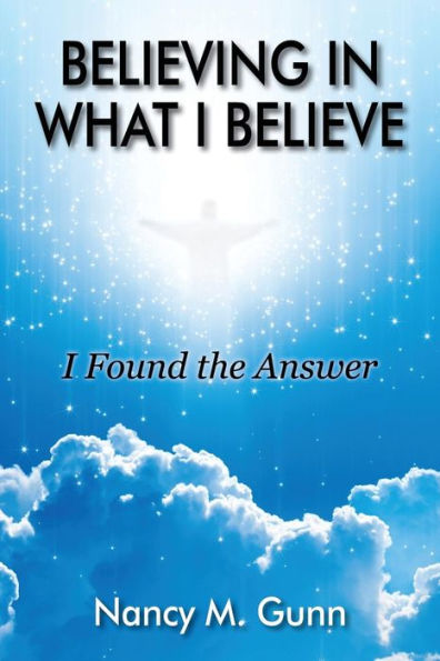 Believing in What I Believe: I Found the Answer