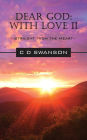 Dear God: With Love II Straight from the Heart