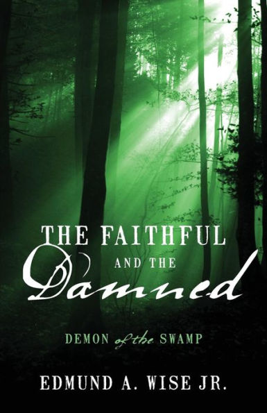 the Faithful and Damned: Demon of Swamp