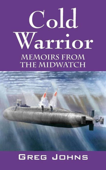 Cold Warrior: Memoirs from the Midwatch