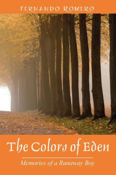 The Colors of Eden: Memories of a Runaway Boy