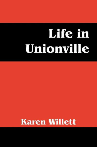 Life in Unionville