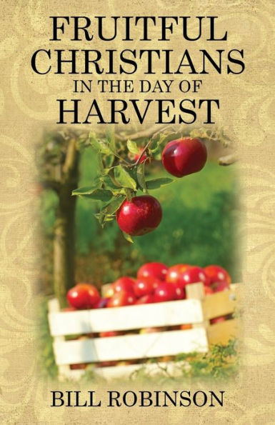 Fruitful Christians the Day of Harvest