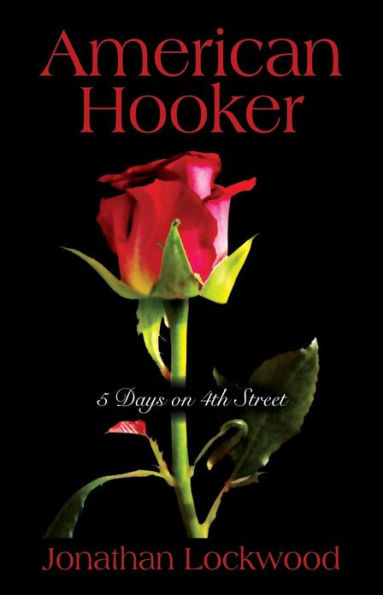 American Hooker: 5 Days on 4th Street