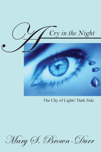 A Cry The Night: City of Lights' Dark Side