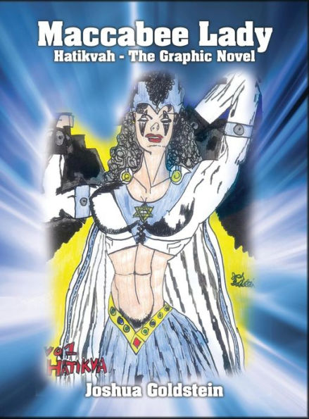 Maccabee Lady: Hatikvah - The Graphic Novel