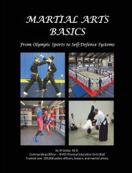 Title: Martial Arts Basics: From Olympic Sports to Self-Defense Systems, Author: Al Gotay Edd