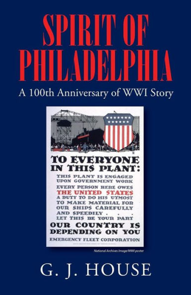 Spirit of Philadelphia: A 100th Anniversary WWI Story