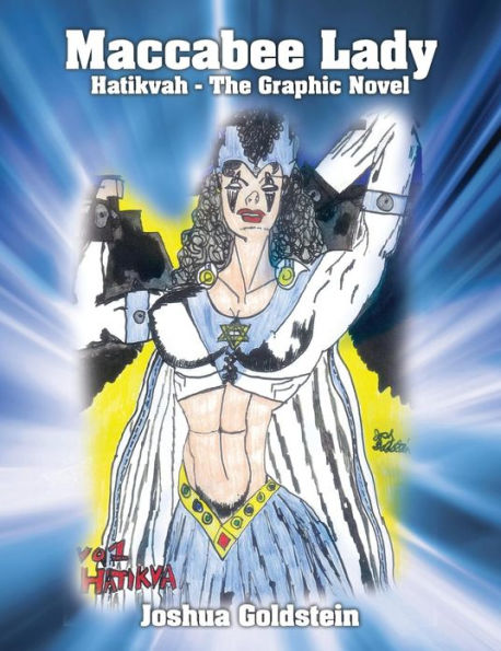 Maccabee Lady: Hatikvah - The Graphic Novel