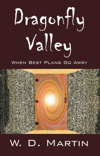 Dragonfly Valley: When Best Plans Go Awry