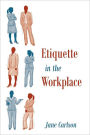 Etiquette in the Workplace