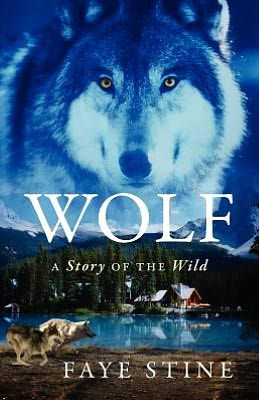 Wolf: A Story of the Wild