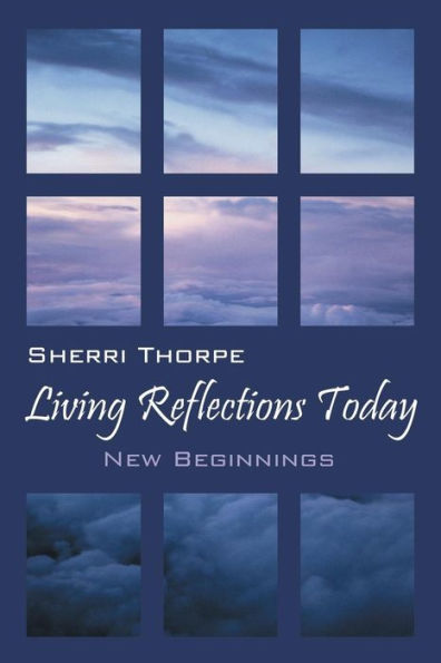 Living Reflections Today: New Beginnings