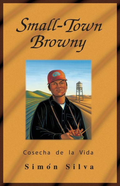 Small-Town Browny: Cosecha de La Vida