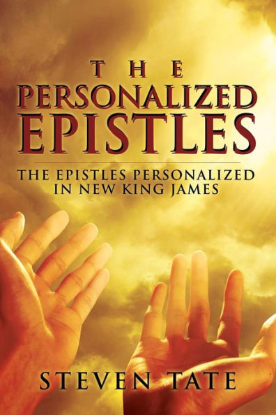 The Personalized Epistles: Epistles New King James