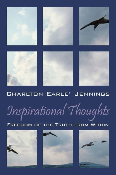 Inspirational Thoughts: Freedom of the Truth from Within