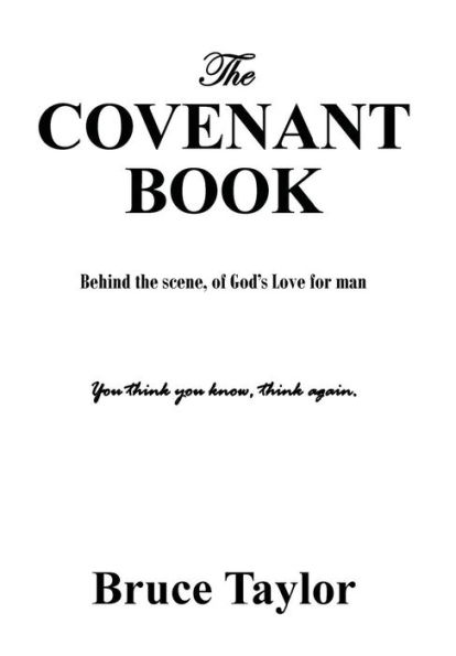 the COVENANT BOOK: Behind scene, of God's Love for man