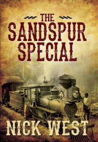 Title: The Sandspur Special, Author: Nick West