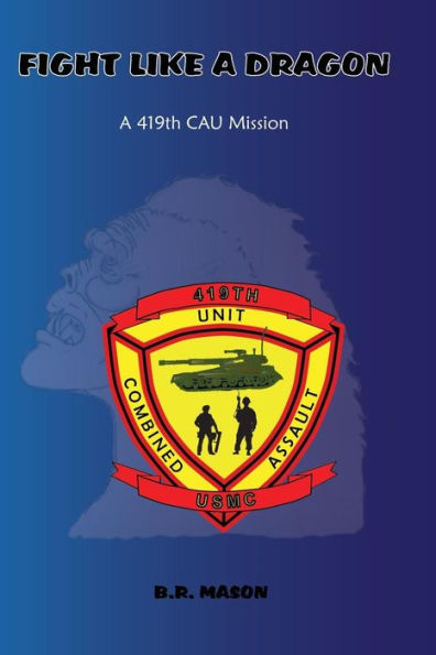 Fight Like a Dragon: A 419th CAU Mission