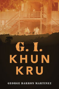 Title: G. I. Khun Kru, Author: George Barron Martinez