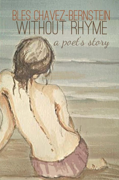 Without Rhyme: A Poet's Story