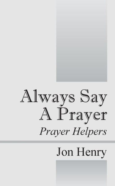 Always Say a Prayer: Prayer Helpers